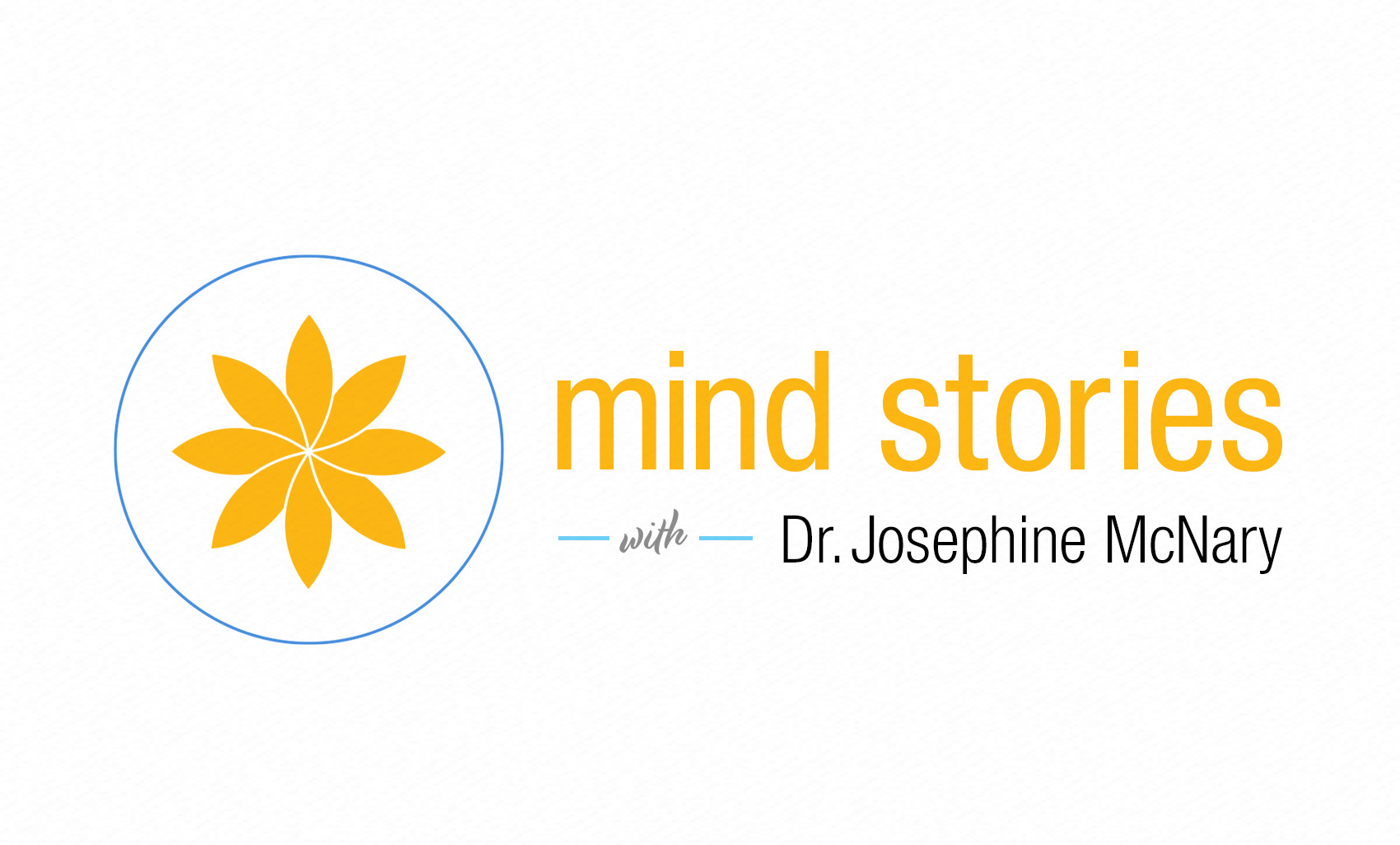 text reads mindstories with Dr. Josephine McNary